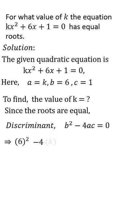 For What Value Of 𝑘 The Equation K𝑥 2 6𝑥 1 0 Has Equal Roots Shorts Cbseterm2 Youtube