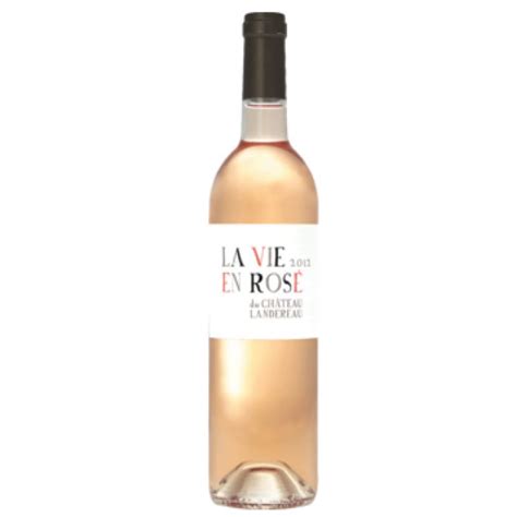 Ch Teau Landereau Cuv E La Vie En Rose Cave Le Teich Vin