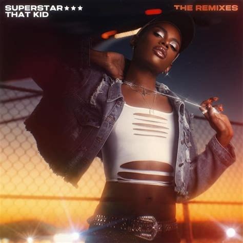 That Kid Superstar The Remixes Lyrics And Tracklist Genius