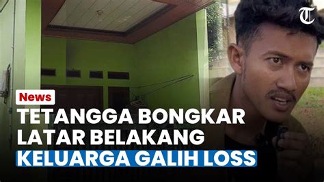 Kesaksian Warga Soal Tabiat Galih Loss Tetangga Bongkar Latar Belakang