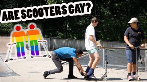 Are Scooters Gay Youtube