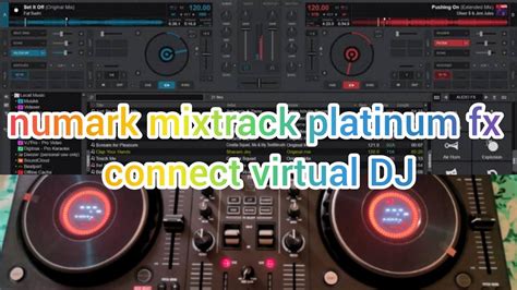 Numark Mixtrack Platinum Fx Connect Virtual Dj Software Youtube