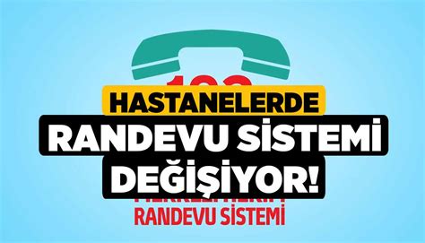 Hastanelerde Randevu Sistemi Değişiyor Denizli Haber l Haberdenizli