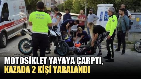 Muğla da motosiklet yayaya çarptı kazada 2 kişi yaralandı