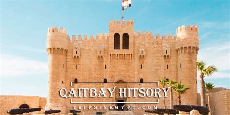 Qaitbay Citadel Facts | Qaitbay Citadel History | Qaitbay Citadel ...