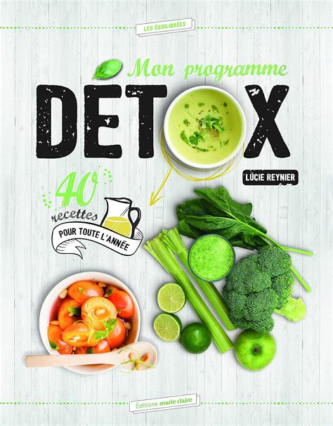 Mon programme détox REYNIER LUCIE Amazon fr Livres