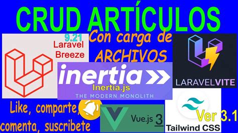 Crud De Articulos Con Laravel Vite Js Inertia Js Vue Js Tailwind