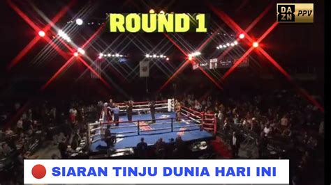 Siaran Tinju Dunia Hari Ni Minggu Juni Live Boxing Today