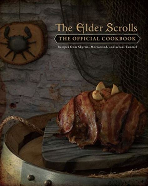 The Elder Scrolls The Official Cookbook Von Chelsea Monroe Cassel