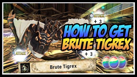 HOW TO GET BRUTE TIGREX In Monster Hunter Stories 2 RAINBOW EGGS