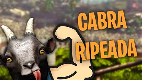 Como Desbloquear La Cabra Petada Goat Simulator GuÍa En EspaÑol