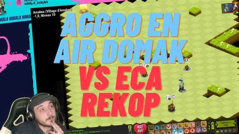 AGGRO EN ROUBLARD AIR DOMAKURO VS ECA REKOP HIMALA DOFUS YouTube