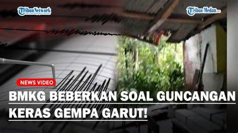 Bmkg Beberkan Guncangan Gempa Garut Bisa Terasa Sampai Jakarta Dan Jawa