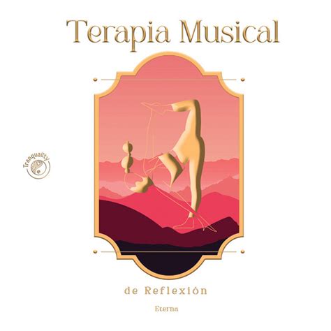 Terapia Musical De Reflexin Eterna Album By Msica De Relajacin