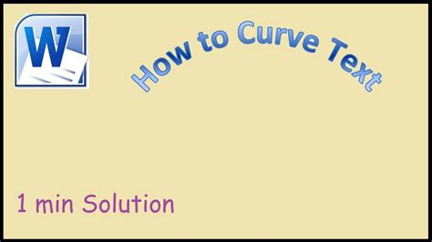 How To Curve Text In Microsoft Word 2010 Youtube