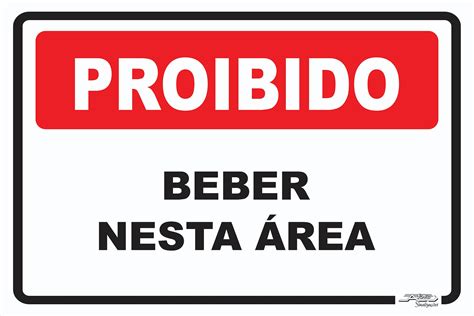 Placa Proibido Beber Nesta Área Afonso Sinalizações