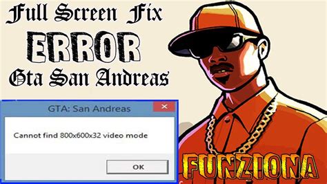 Come Risolvere L Errore Cannot Find X X Video Mode Su Gta San