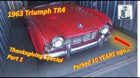 1963 Triumph TR4 Will It RUN And DRIVE After Sitting 10 Years Part 1