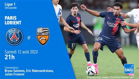 En Direct Ligue Suivez Psg Lorient En Int Gralit Sur France