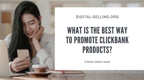 What Is The Best Way To Promote Clickbank Products Youtube