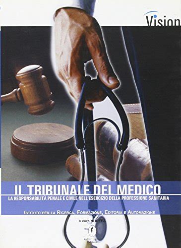 Pegotidi Scaricare Il Libro Il Tribunale Del Medico La Responsabilit