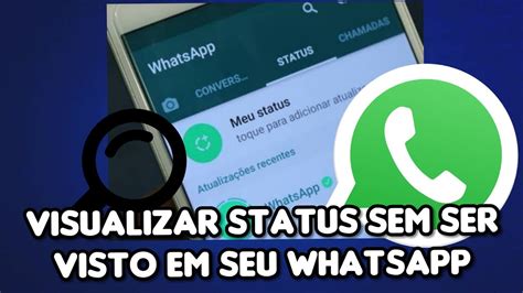 Como Visualizar Status Sem Ser Visto Em Seu Whatsapp Youtube