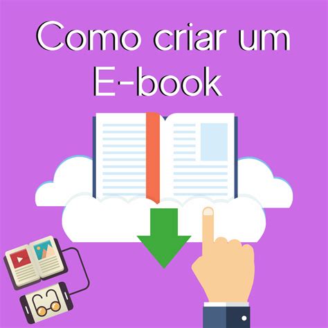 Como Criar Um Ebook De Gra A Passo A Passo Keitiane Alves