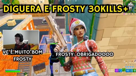 Diguera E Frosty S O O Melhor Duo Da Atualidade No Fortnite Kills