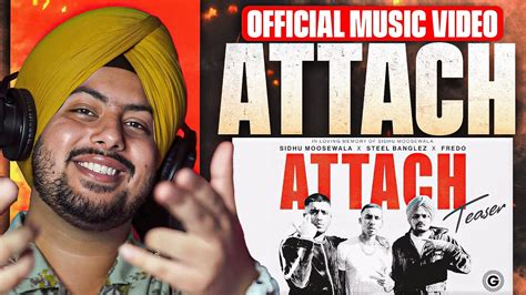 Reaction On Attach Music Video Sidhu Moose Wala Steel Banglez Ft