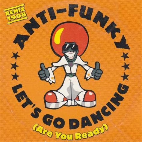 + Musik: Anti-Funky/Let's Go Dancing [Are You Ready-Remix 1998] (CDM-1998)