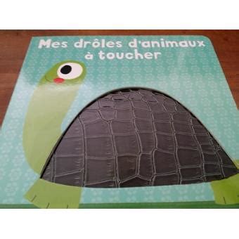 Mes drôles d animaux à toucher cartonné Isabelle Chauvet Dayna