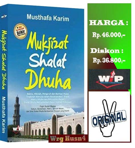 Buku Mukjizat Shalat Dhuha Makna Hikmah Pengaruh Dan Manfaat Lazada