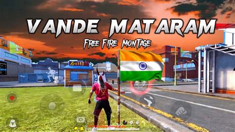 Vande Mataramfreefire Montagebeat Sync By