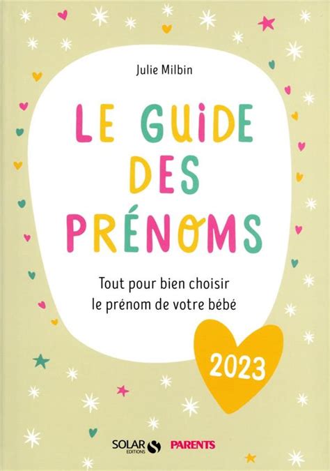 Le Guide Des Pr Noms Tout Pour Bien Choisir Le Pr Nom De Votre B B