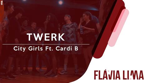 City Girls Ft Cardi B Twerk Flávia Lima Coreography Youtube