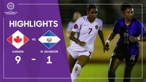 Concacaf Womens Under 20 Championship 2023 Highlights Canada Vs El