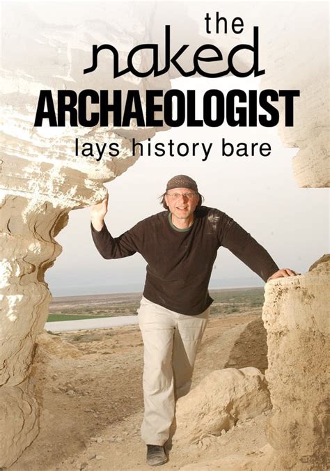 The Naked Archaeologist Season Episodes Streaming Online