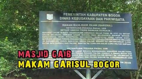 Masjid Gaib Makam Garisul Bogor Secret Story Youtube