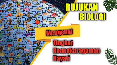 Rujukan Biologi Tentang Tingkat Keanekaragaman Hayati Gen Sukses