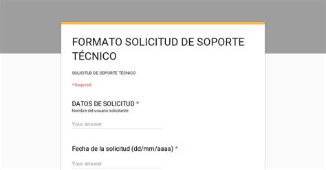 FORMATO SOLICITUD DE SOPORTE TÉCNICO