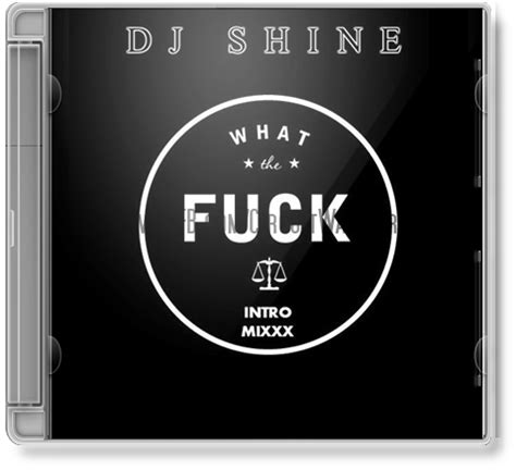 Dj Shine What The Fuck Intro Mixxx Circuit Warriors Oficial