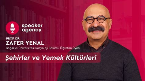 Şehirler ve Yemek Kültürleri Prof Dr Zafer Yenal YouTube