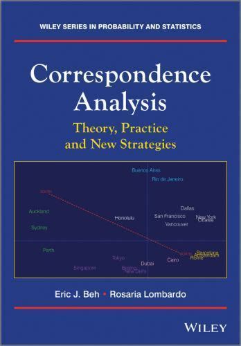 Correspondence Analysis Theory Practice And New Strategies Wiley Series In Probability And Statistics