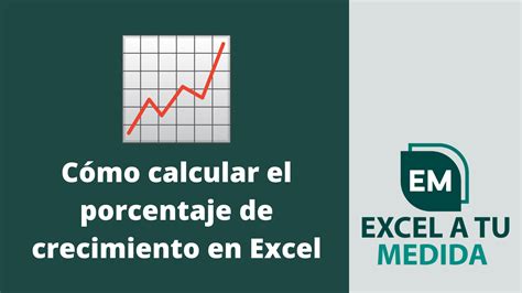 Como Calcular Un Crecimiento En Porcentaje En Excel Printable Online