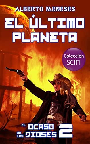 El ultimo planeta Colección SCIFI El ocaso de los dioses nº 2