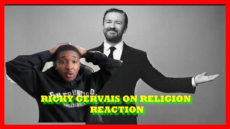 Christian First Time Reaction To Ricky Gervais On Religion Youtube