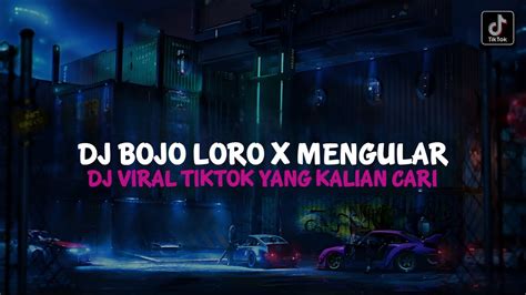 DJ BOJO LORO X MENGULAR TUYUL FVNKY X CADELLEKSU VIRAL TIK TOK TERBARU