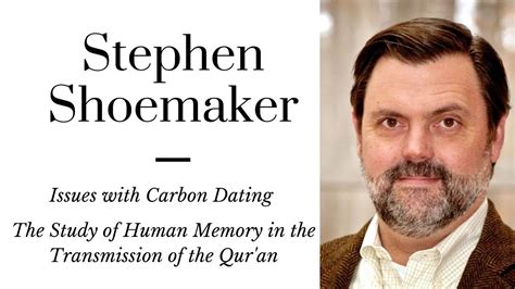 Stephen Shoemaker Issues With Carbon Dating The Science Of