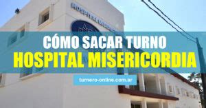 Hospital Misericordia Córdoba Ir a Sacar Turnos 0800