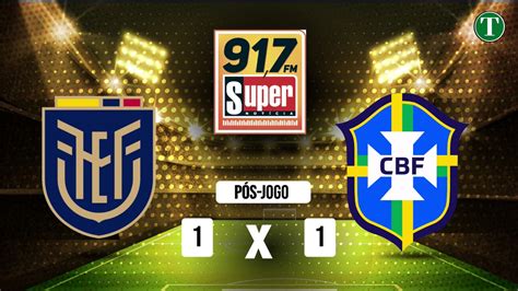 ACOMPANHE AO VIVO EQUADOR X BRASIL PELA ELIMINATÓRIAS PARA A COPA DO